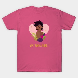 You Glow, Girl! T-Shirt